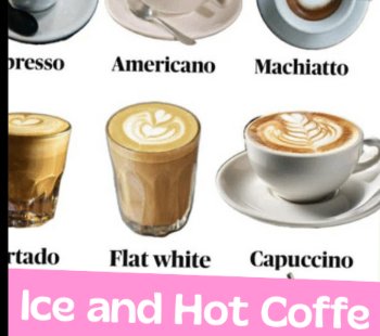 Ice & Hot Coffee